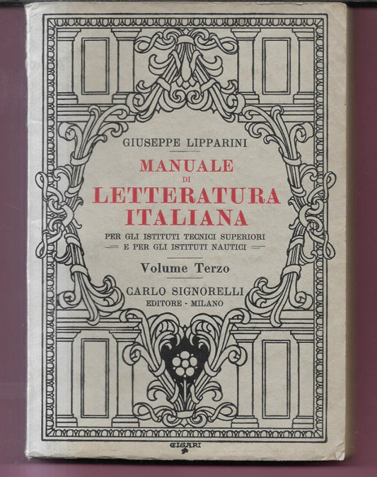 LIPPARINI MANUALE DI LETTERATURA ITALIANA VOLUME 3 , INTONSO 1934 SIGNORELLI