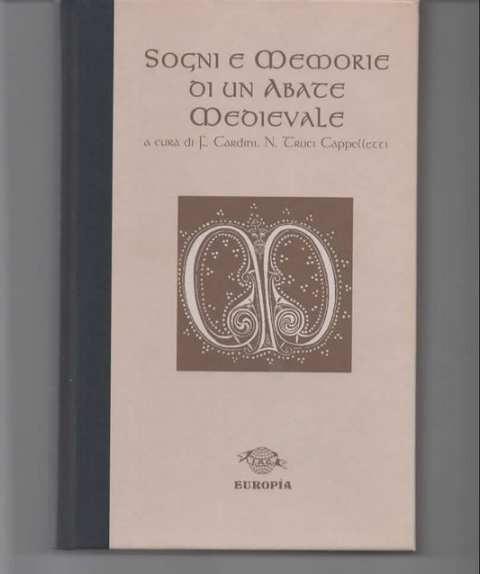 GUIBERTO DI NOGENT – Sogni e memorie di un abate medievale. «La mia vita» – Europia, 1998