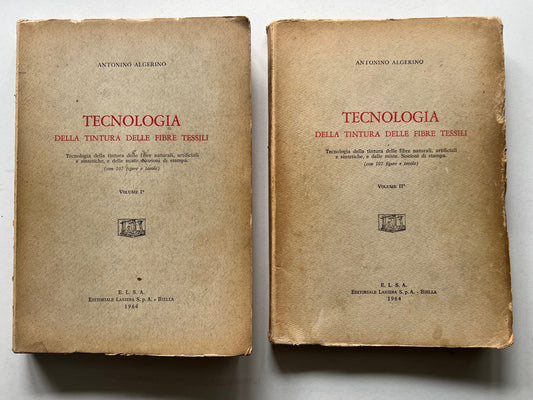 A. ALGERINO TECNOLOGIA DELLA TINTURA DELLE FIBRE TESSILI 2 VOLUMI ( COMPLETA ) 1964 E.L.S.A.