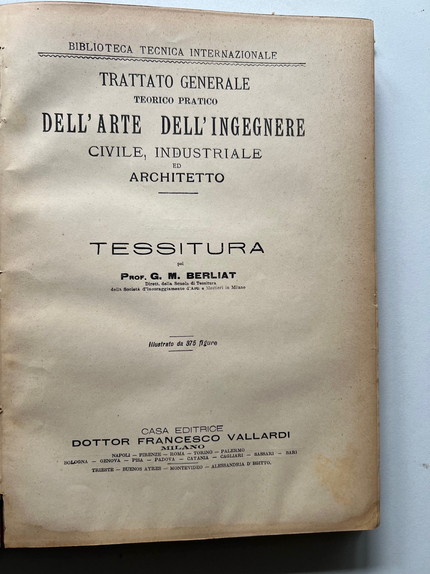 TESSITURA del Prof. G.M. BERLIAT  ILLUSTRATO DI 375 FIGURE VALLARDI EDITORE MILANO S/D