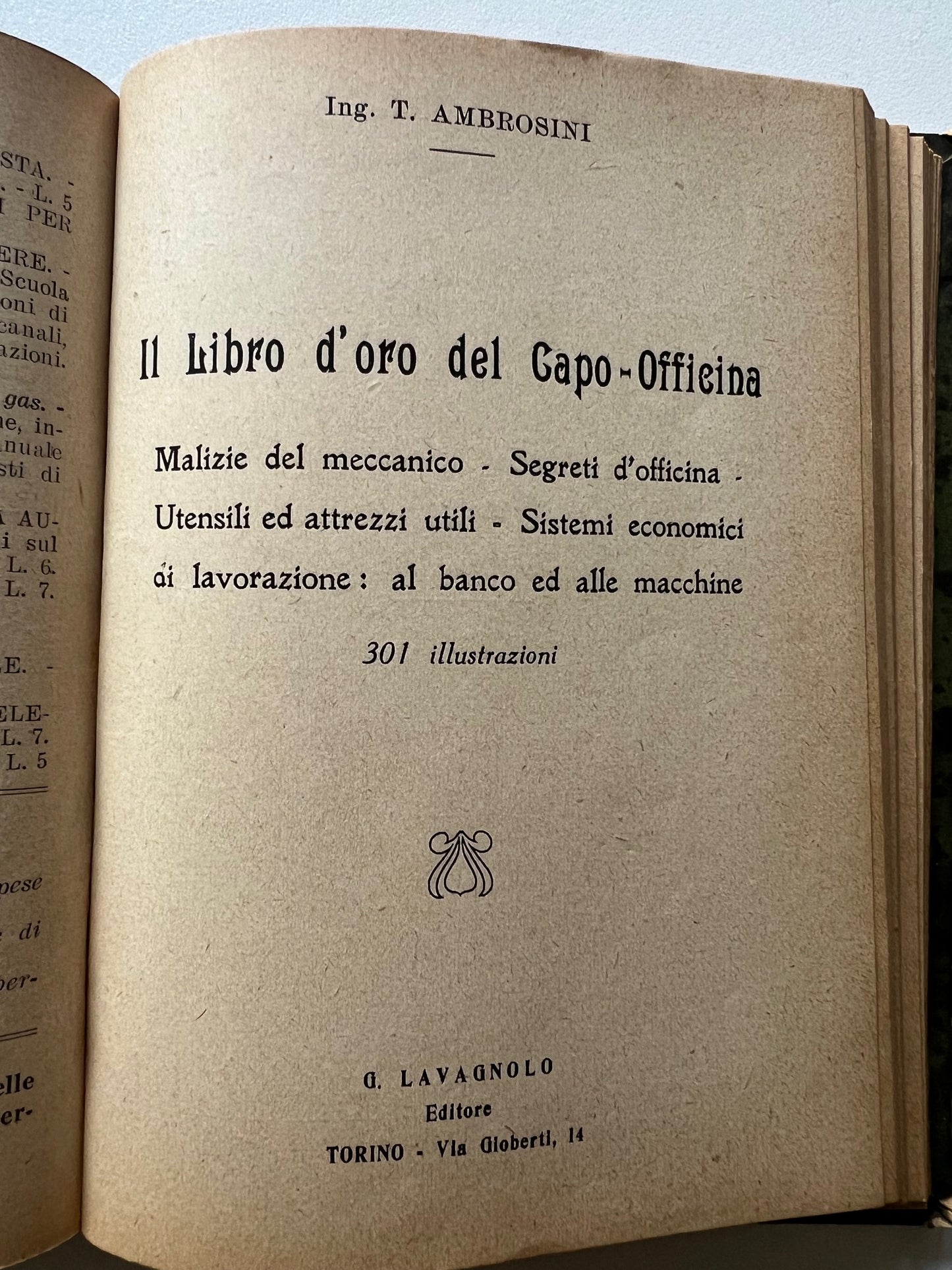 Manuale Tecnico 1900: Libro d'Oro del Capo-Officina + Impianti Elettrici Lavagnolo Due opere in un volume