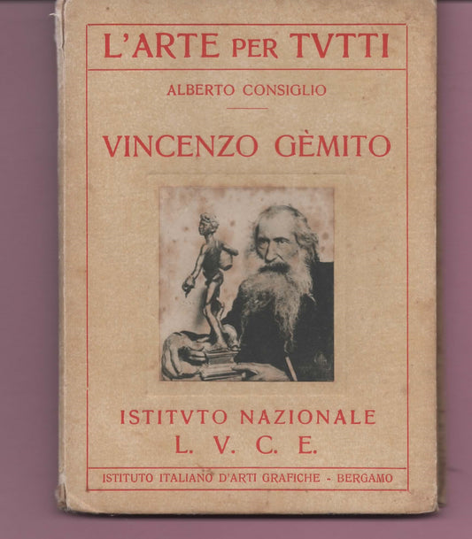 VINCENZO GEMITO Alberto Consiglio - Istituto Nazionale Luce 1932 - 24 Tavole f.t.