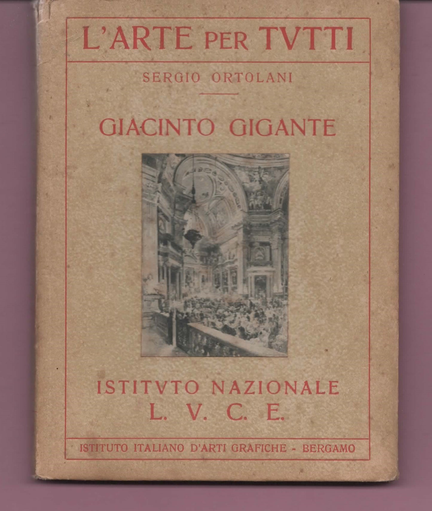 GIACINTO GIGANTE Sergio Ortolani - Istituto Nazionale Luce 1930 - 24 Tavole f.t.