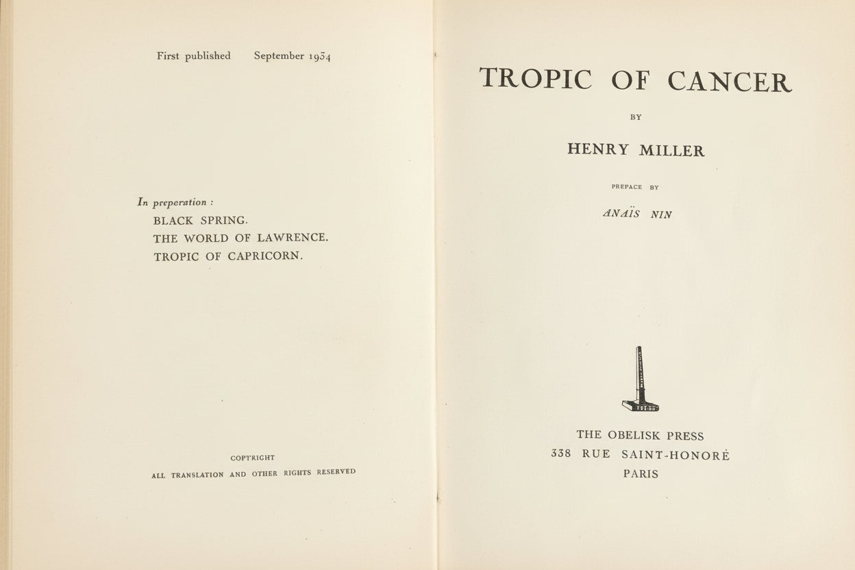 MILLER, Henry. Tropic of Cancer. Preface by Anaïs Nin. Paris: The Obelisk Press, 1934. True First Edition, First Printing.