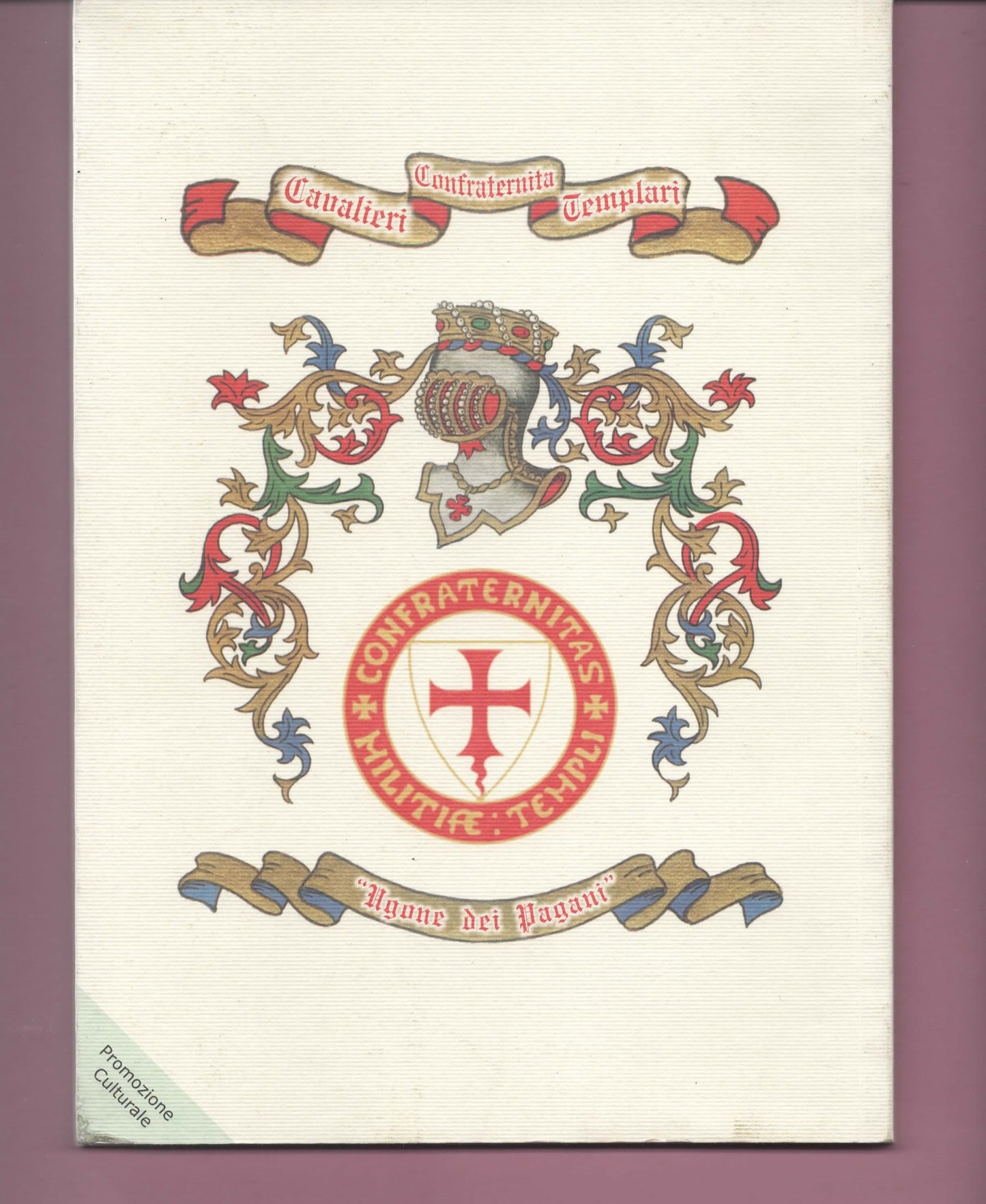 TEMPLARI Le Origini Nocerine di Ugone dei Pagani - Domenico Rotundo - Ed. Nord Sud 2012
